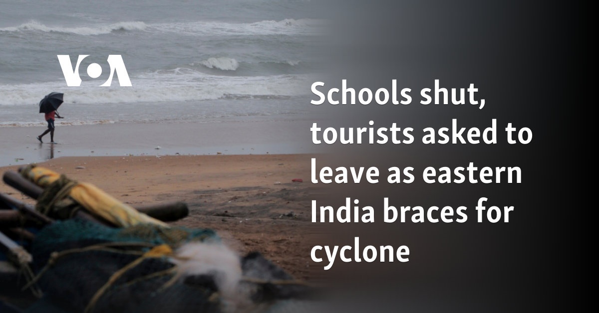 Schools shut, tourists asked to leave as eastern India braces for cyclone