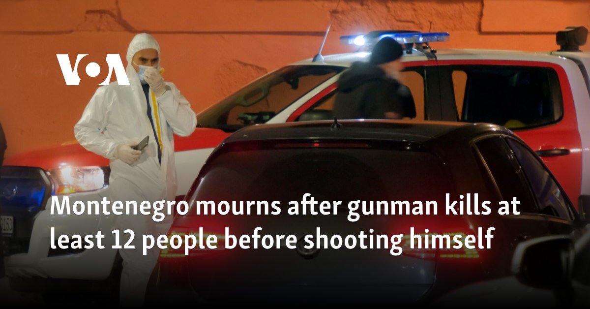 Montenegro mourns after gunman kills at least 12 people before shooting himself