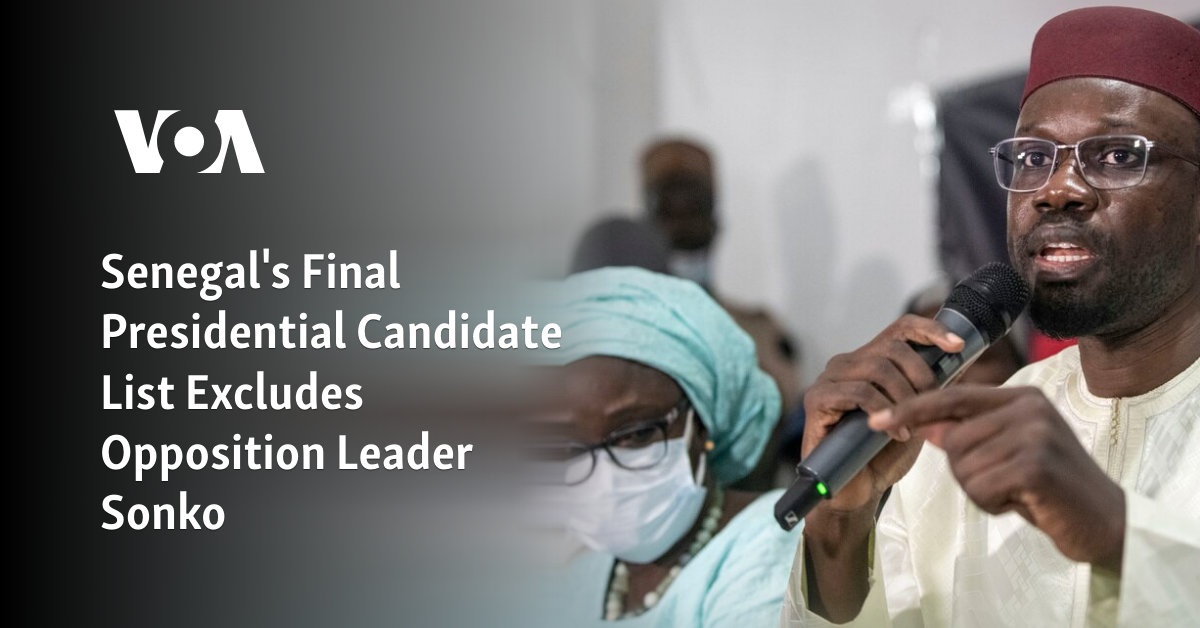 Senegal's Final Presidential Candidate List Excludes Opposition Leader Sonko