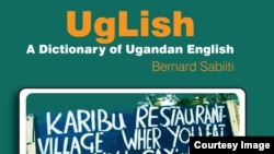 Uglish is a dictionary of Ugandan English by Bernard Sabiiti