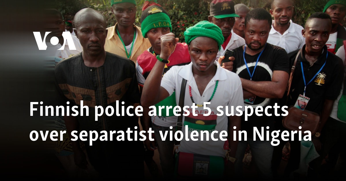 Finnish police arrest 5 suspects over separatist violence in Nigeria