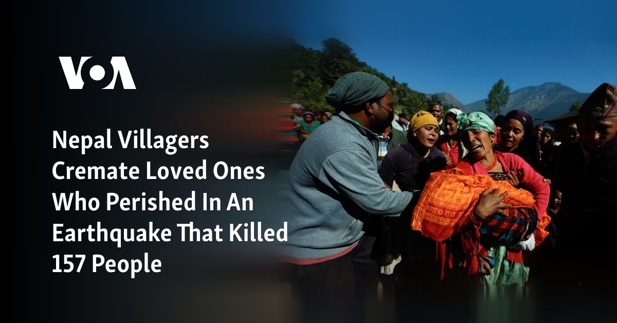 Nepal Villagers Cremate Loved Ones Who Perished in Earthquake That Killed 157 People