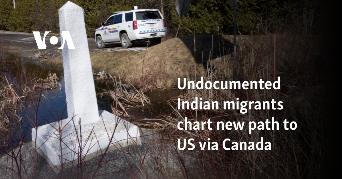Undocumented Indian migrants chart new path to US via Canada
