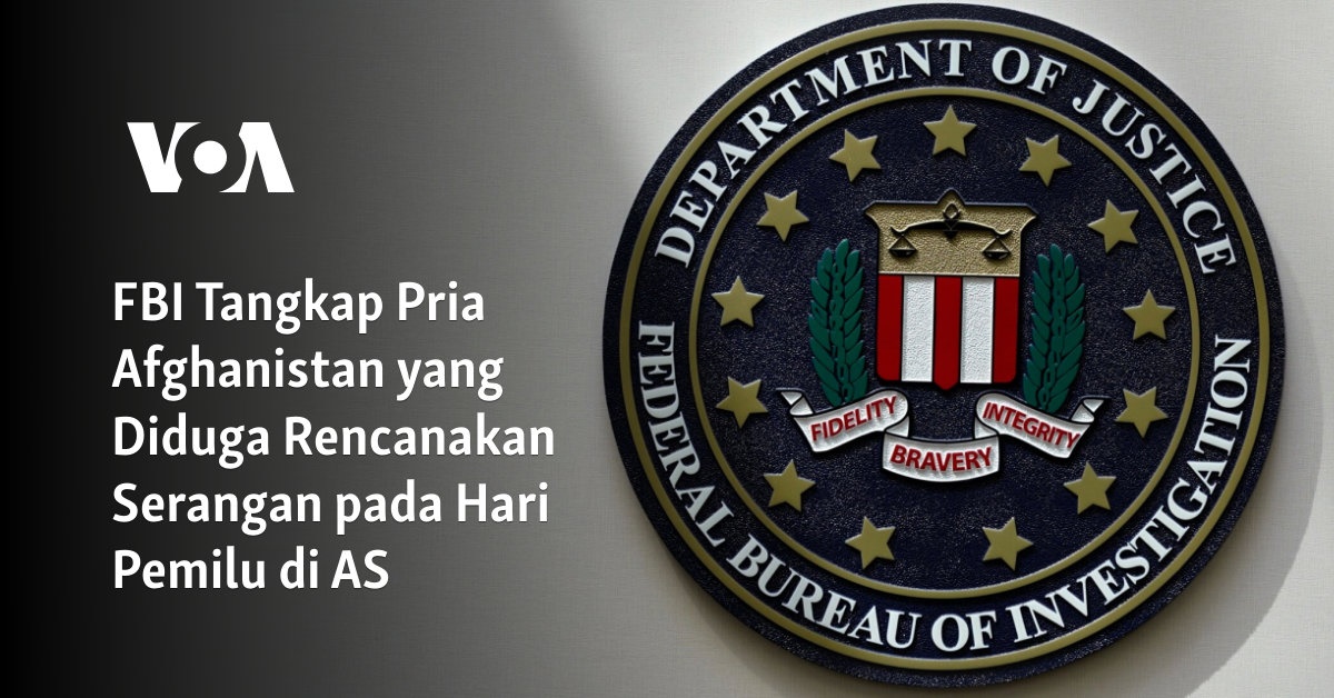FBI Tangkap Pria Afghanistan yang Diduga Rencanakan Serangan pada Hari Pemilu di AS 