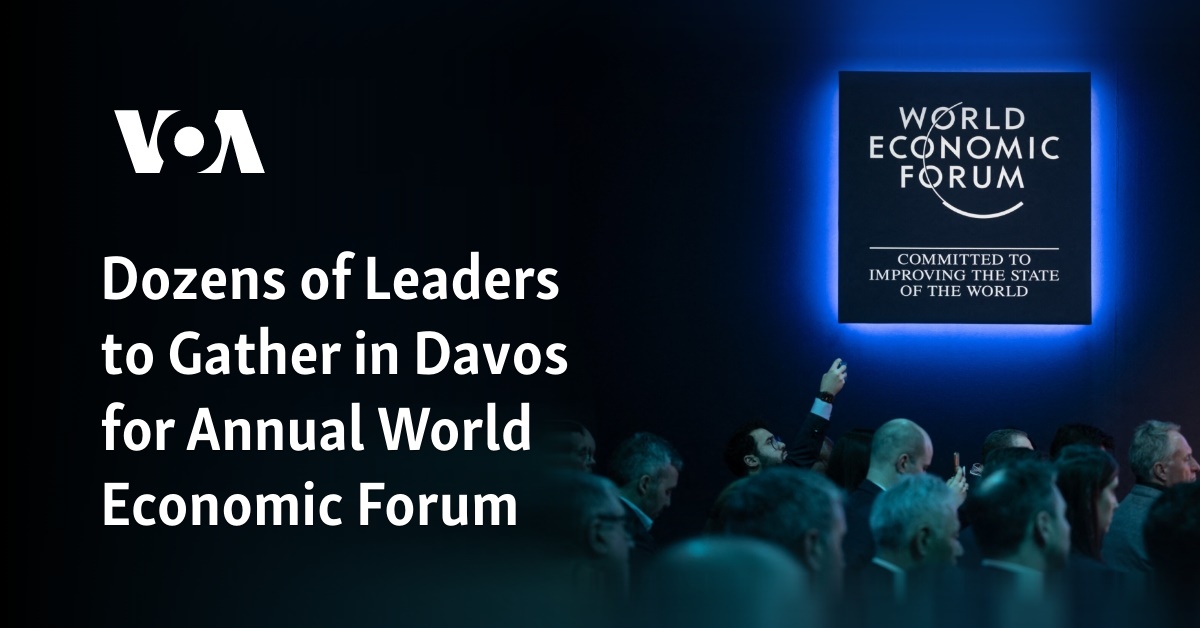 Dozens of Leaders to Gather in Davos for Annual World Economic Forum