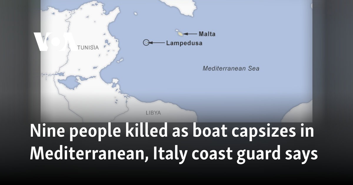 Nine people killed as boat capsizes in Mediterranean, Italy coast guard ...