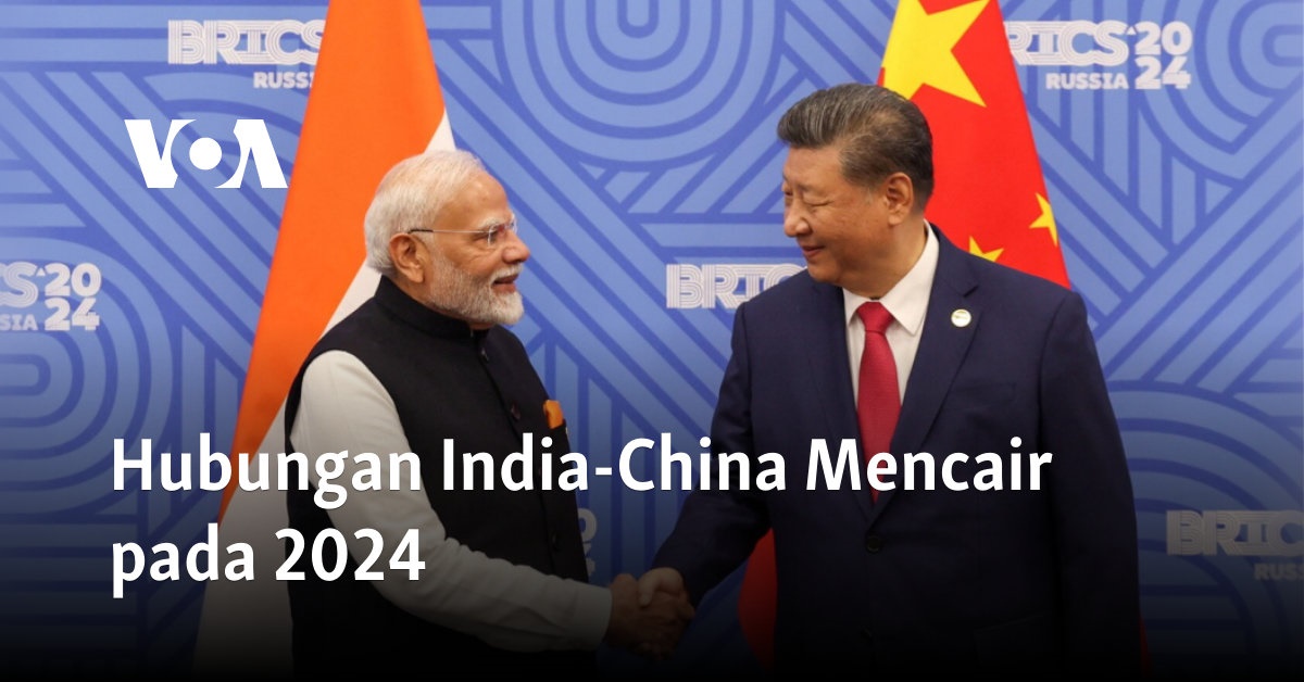 Hubungan India-China Mencair pada 2024