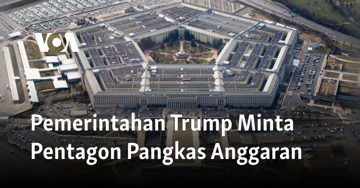 Pemerintahan Trump Minta Pentagon Pangkas Anggaran