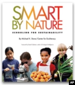 A new book, called Smart by Nature, profiles U.S. schools that are greening their curriculum.