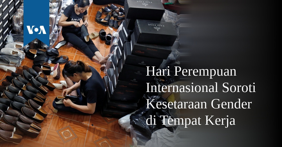 Hari Perempuan Internasional Soroti Kesetaraan Gender di Tempat Kerja