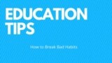 Education Tip from VOA Learning English: How to Break Bad Habits