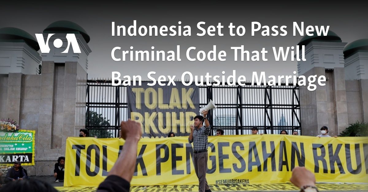 Indonesia Set To Pass New Criminal Code That Will Ban Sex Outside Marriage 