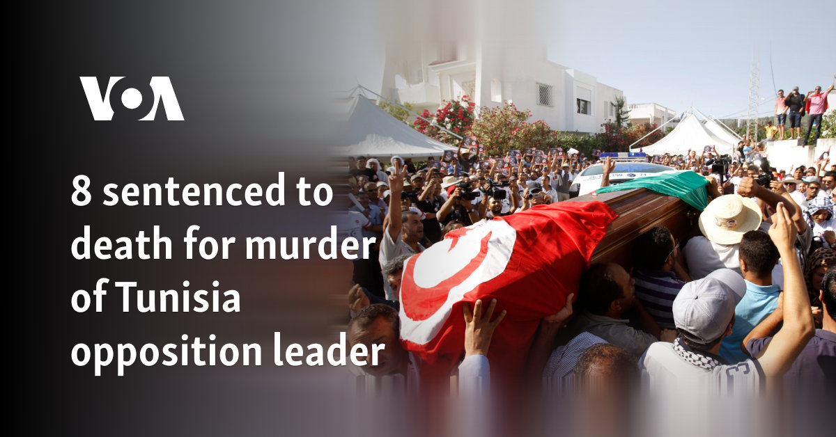 8 sentenced to death for murder of Tunisia opposition leader