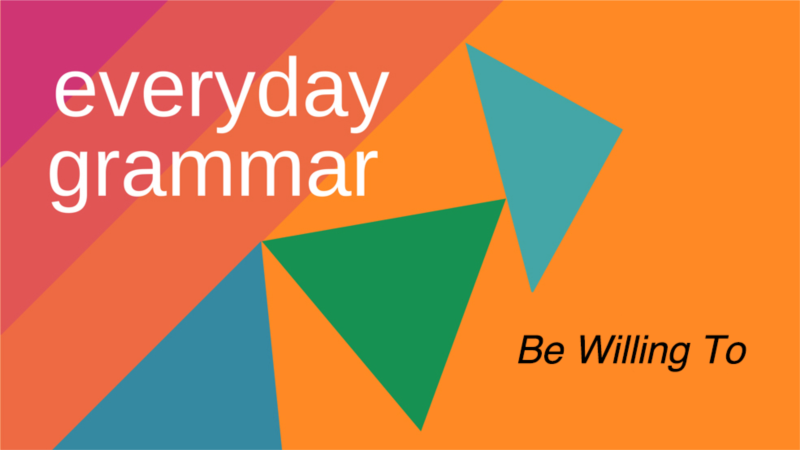 What Are You Willing to Do?