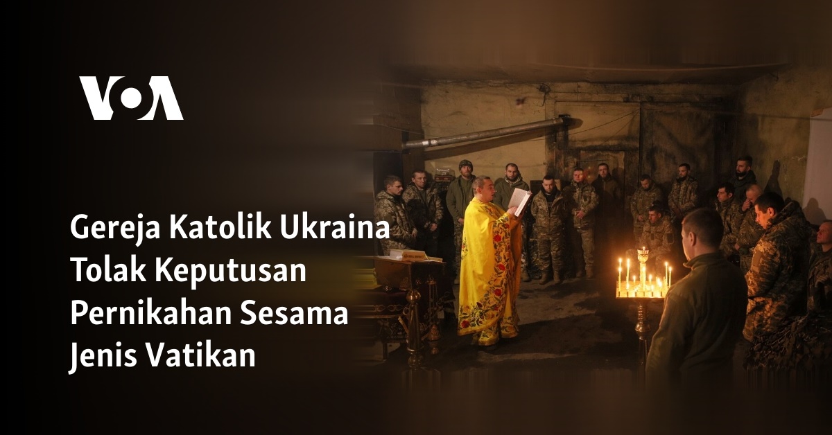 Gereja Katolik Ukraina Tolak Keputusan Pernikahan Sesama Jenis Vatikan