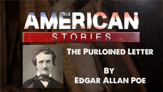 The Purloined Letter by Edgar Allan Poe