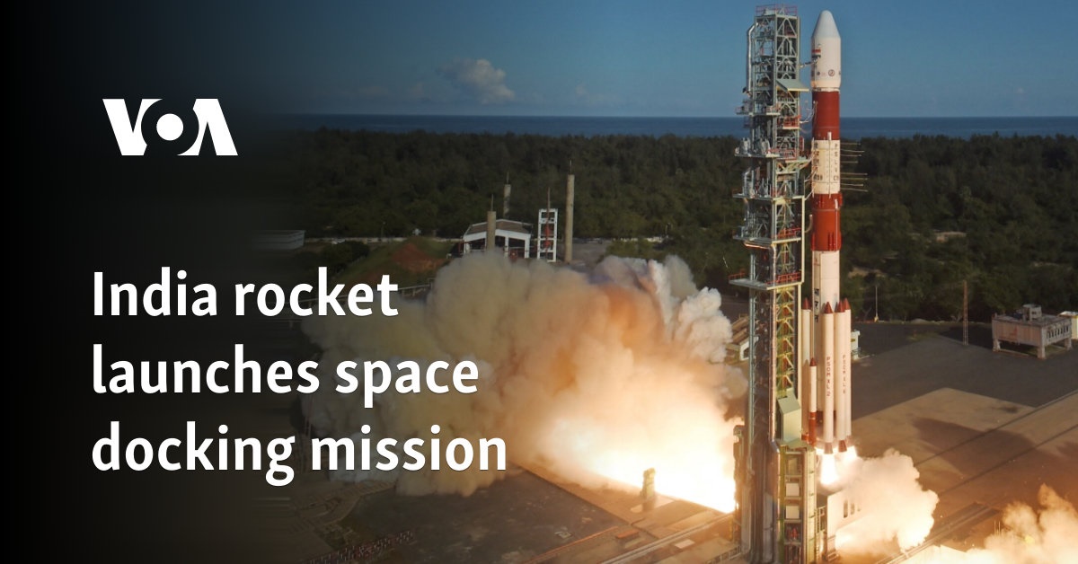 India rocket launches space docking mission