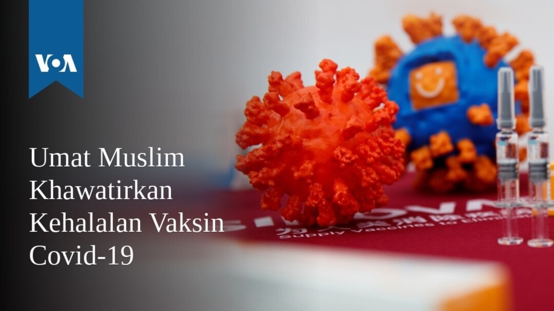 Umat Muslim Khawatirkan Kehalalan Vaksin Covid 19