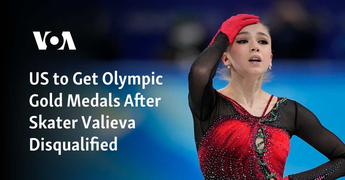 US to Get Olympic Gold Medals After Skater Valieva Disqualified