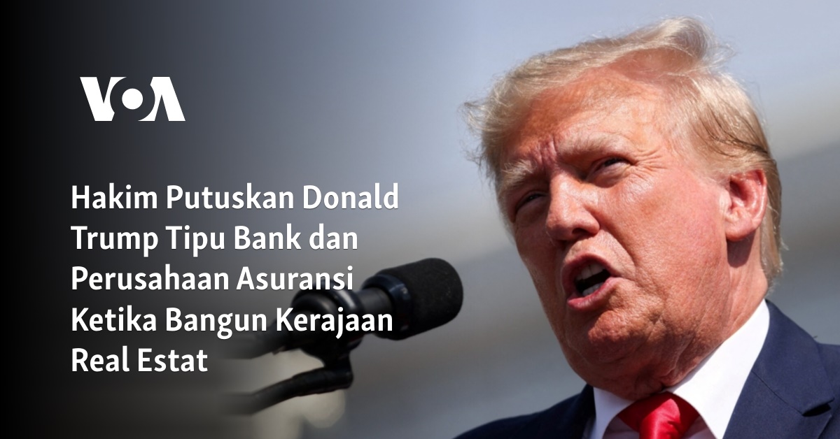 Hakim Putuskan Donald Trump Tipu Bank Dan Perusahaan Asuransi Ketika ...