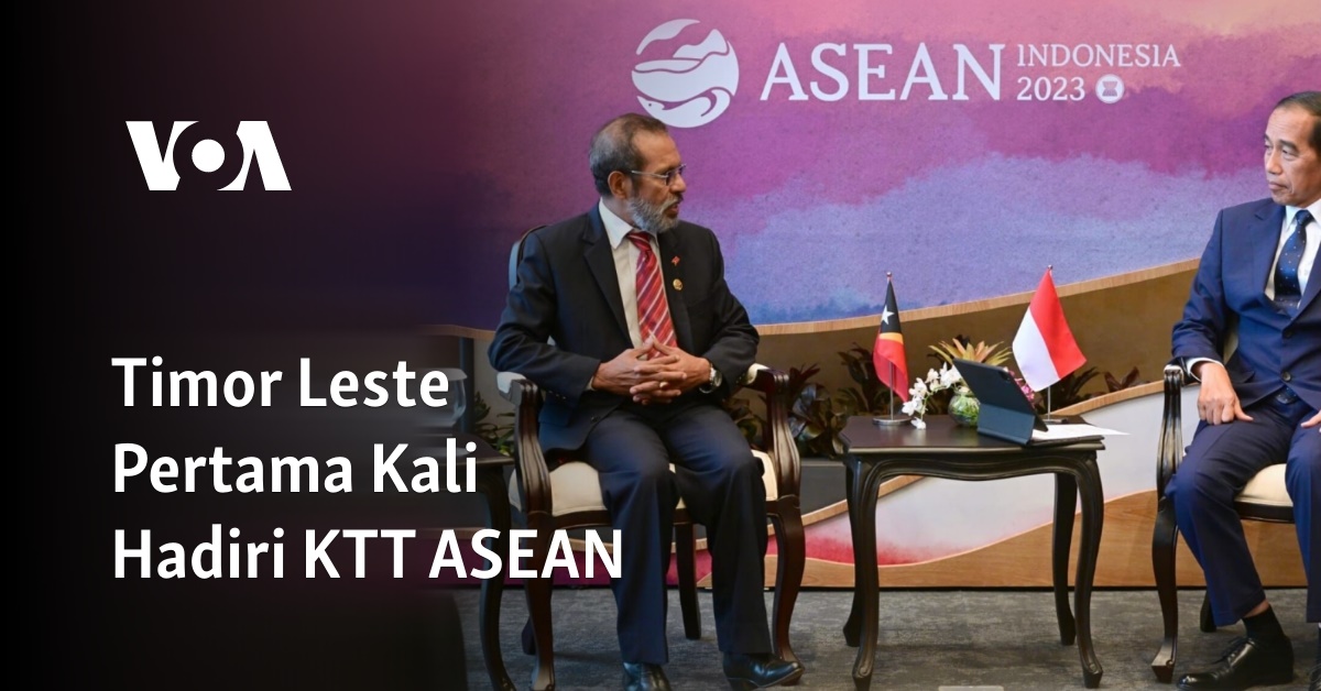 Timor Leste Pertama Kali Hadiri Ktt Asean