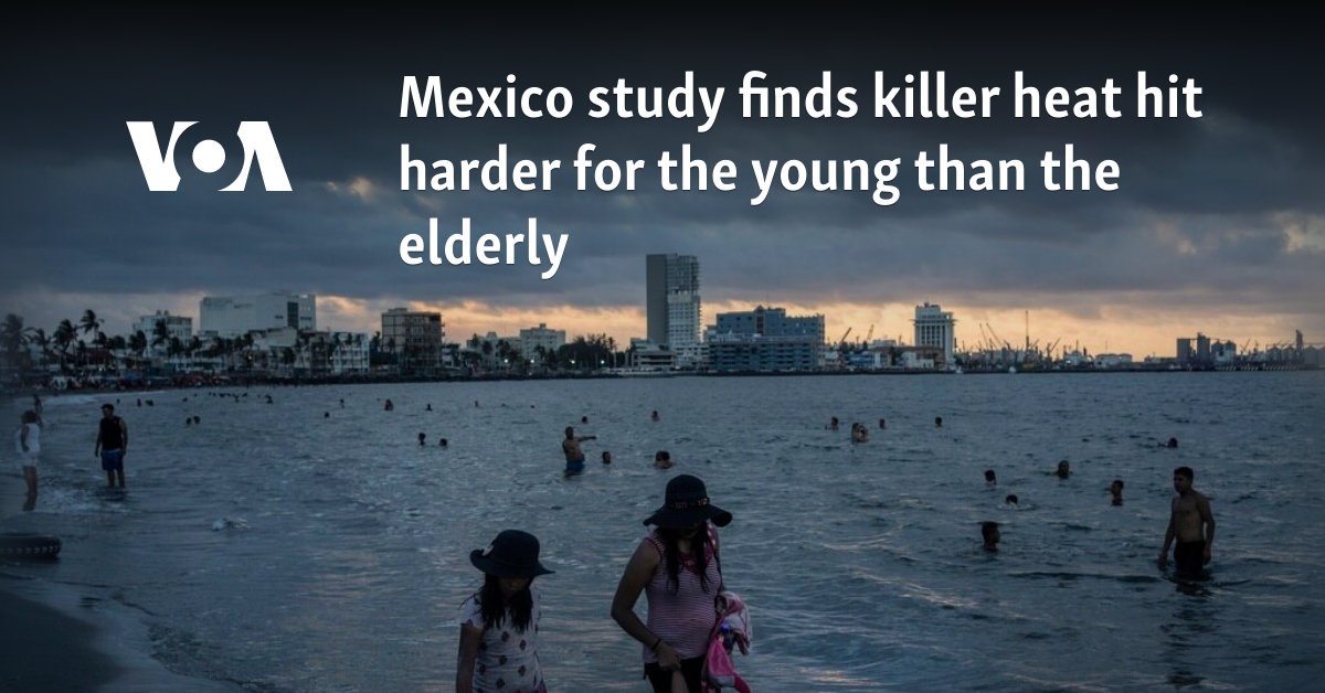 Mexico study finds that heat kills young people more than elderly