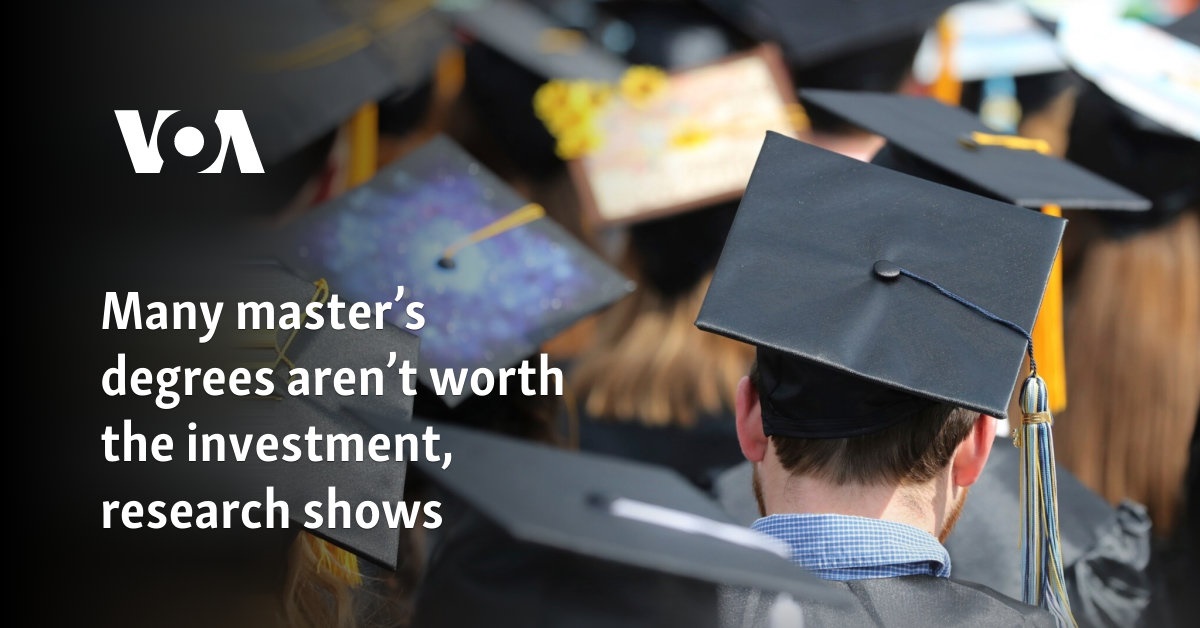 Many master's degrees aren't worth the investment, research shows   