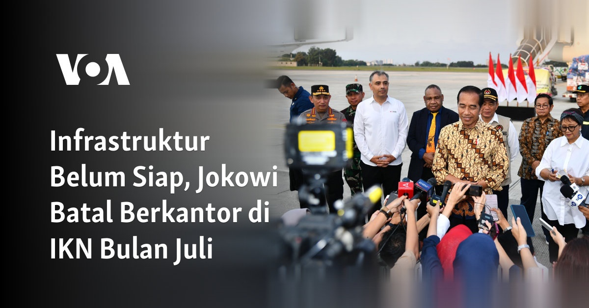 Infrastruktur Belum Siap, Jokowi Batal Berkantor Di IKN Bulan Juli