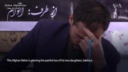 Afghan Father Grieves Loss of Daughters Killed in Kabul School Attack