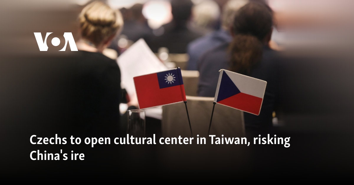Czechs to open cultural center in Taiwan, risking China's ire - Vimarsana News