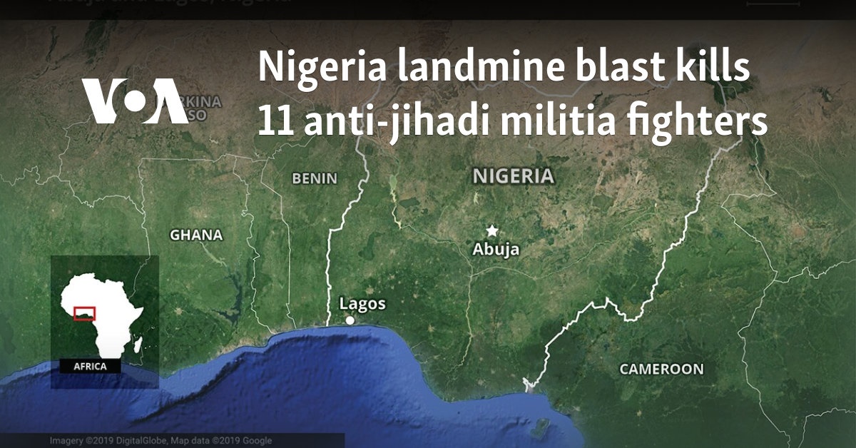 Nigeria landmine blast kills 11 anti-jihadi militia fighters