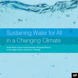 World Bank says Population Growth, Climate Change Demand Better Water Management