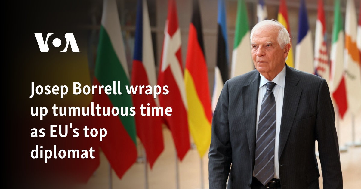 Josep Borrell wraps up tumultuous time as EU's top diplomat