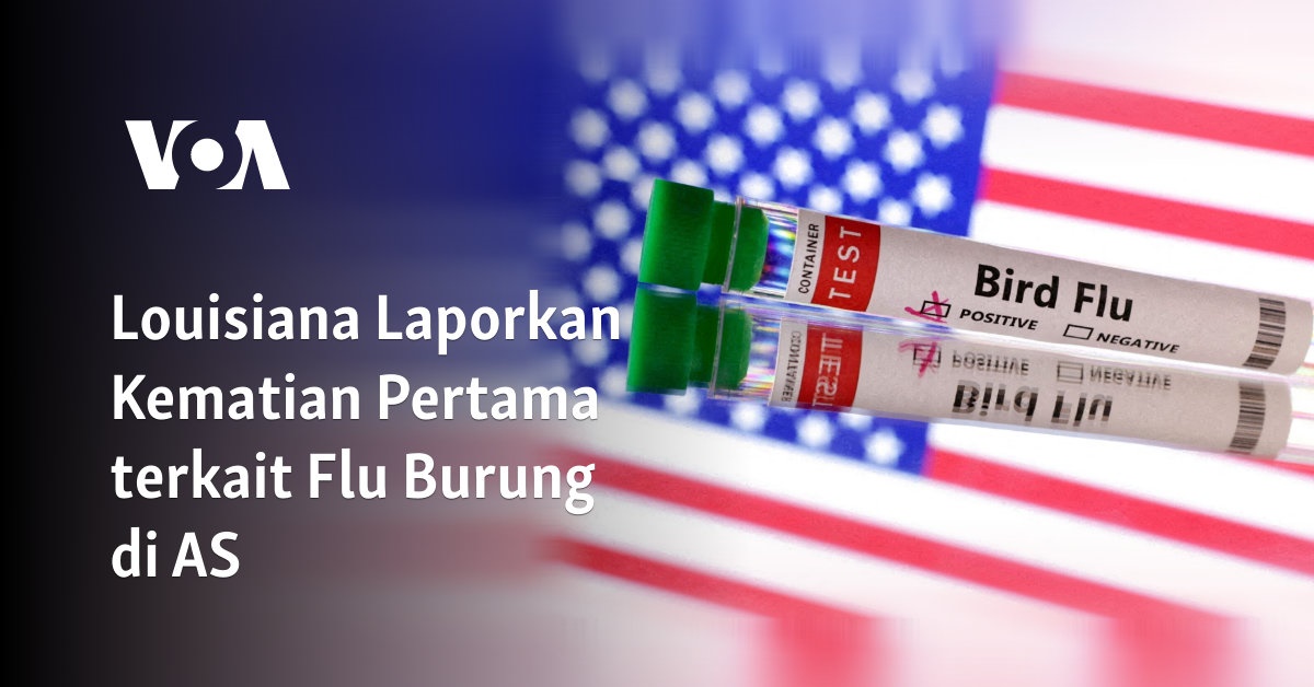 Louisiana Laporkan Kematian Pertama terkait Flu Burung di AS