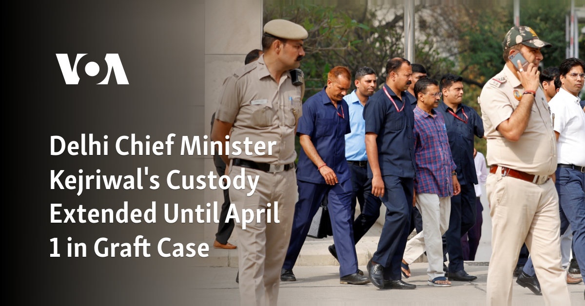 Delhi Chief Minister Kejriwal's Custody Extended Until April 1 in Graft Case 