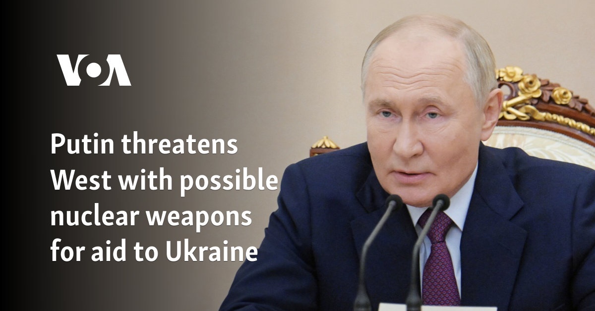 Putin Threatens West With Possible Nuclear Weapons Over Ukraine