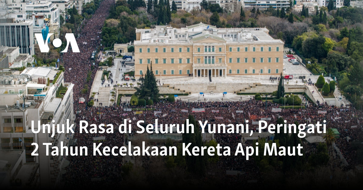 Unjuk Rasa di Seluruh Yunani, Peringati 2 Tahun Kecelakaan Kereta Api Maut