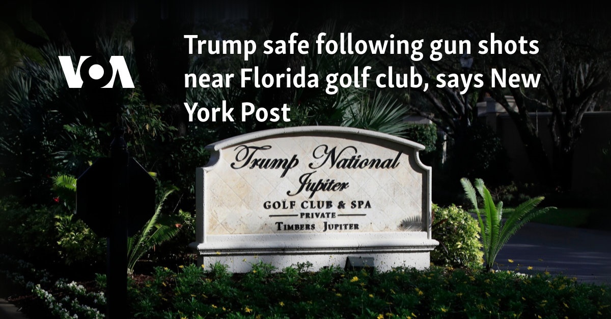 Trump safe following gun shots near Florida golf club, says New York Post