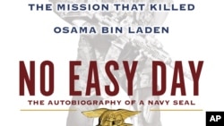 This book cover image released by Dutton shows "No Easy Day: The Firsthand Account of the Mission that Killed Osama Bin Laden," by Mark Owen with Kevin Maurer. 