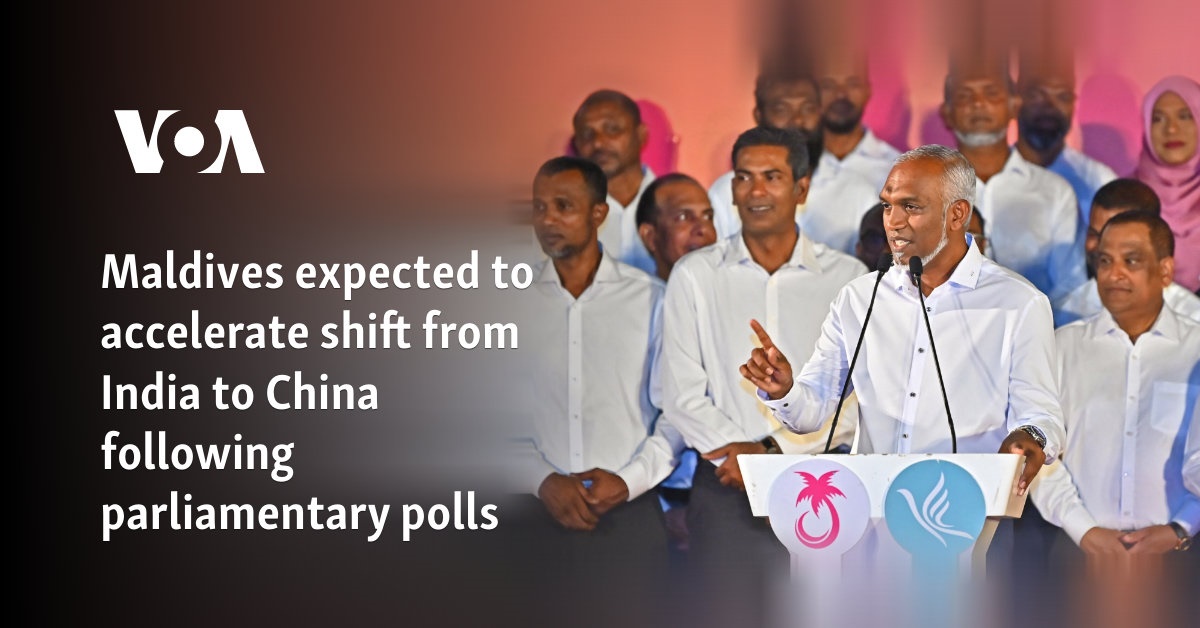 Maldives expected to accelerate shift from India to China following parliamentary polls