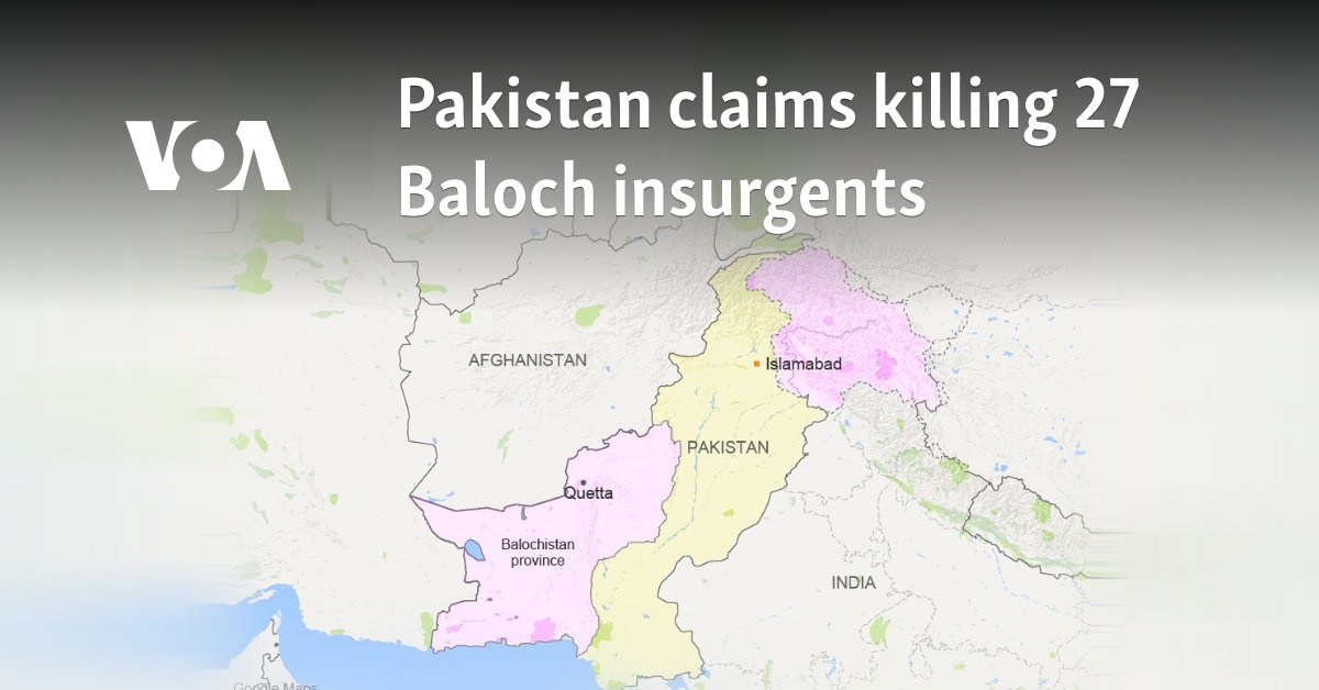 Pakistan claims killing 27 Baloch insurgents