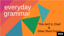 This Ain't it Chief and Other Short Forms