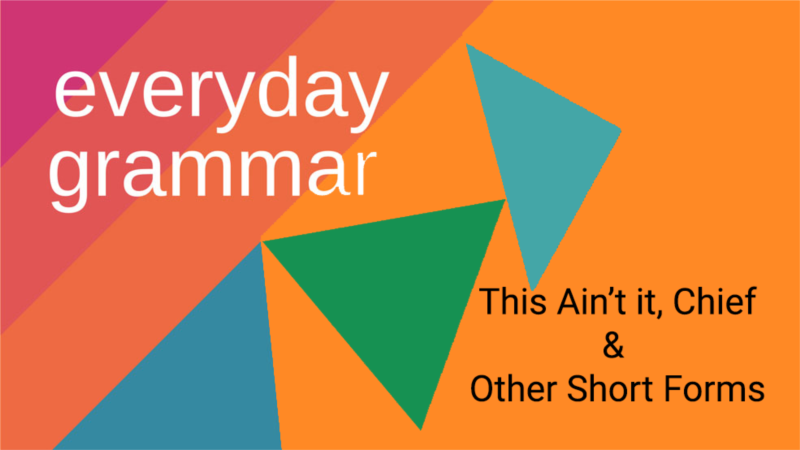 ‘This Ain’t It’ and Other Short Forms