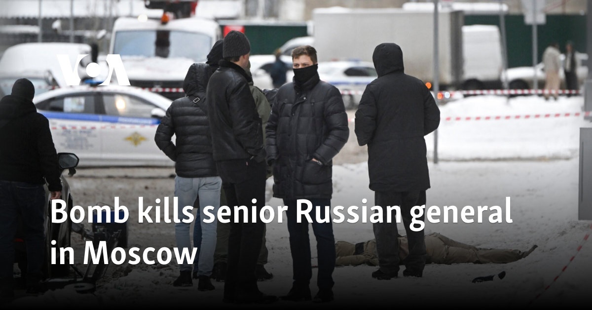 Bomb kills senior Russian general in Moscow 