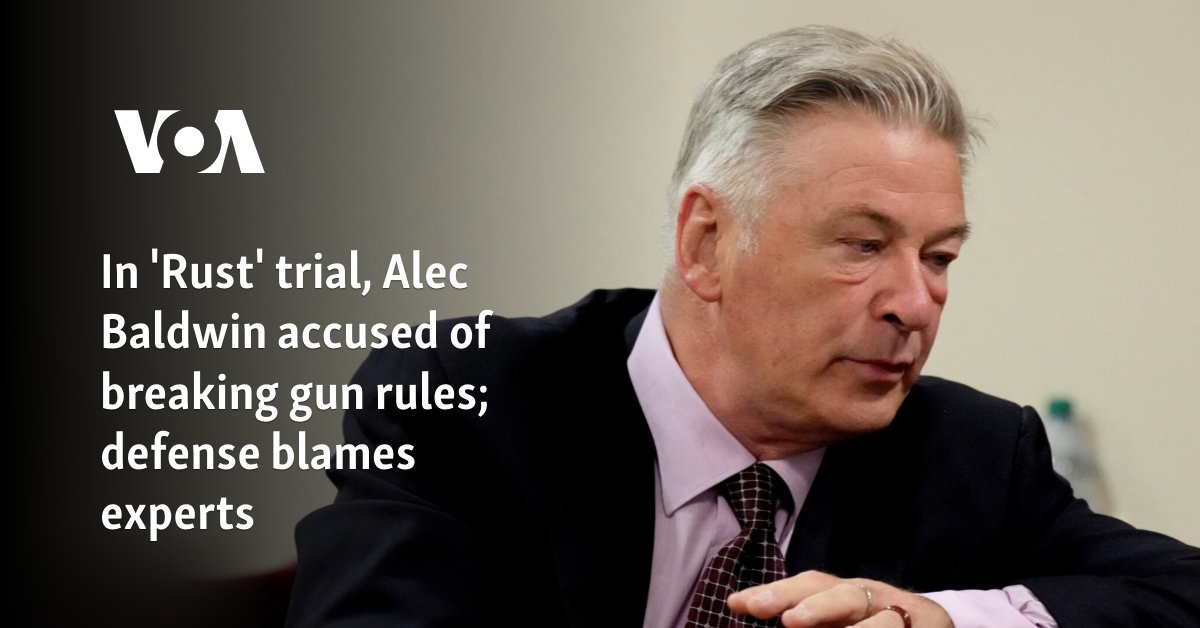 In 'Rust' trial, Alec Baldwin accused of breaking gun rules; defense ...