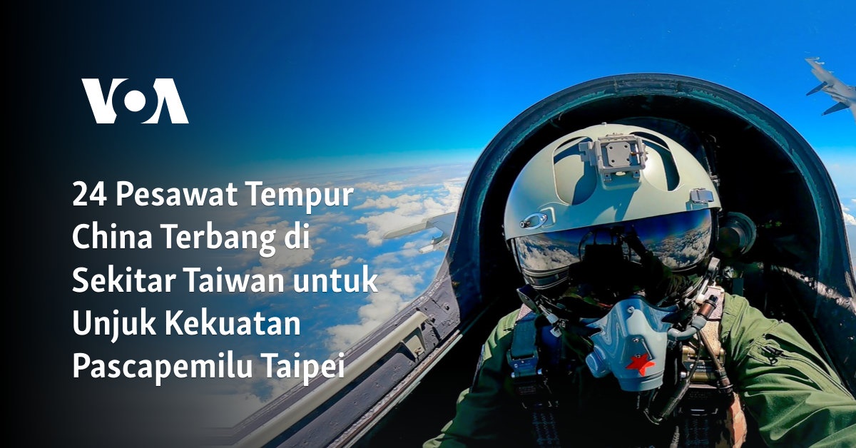 24 Pesawat Tempur China Terbang di Sekitar Taiwan untuk Unjuk Kekuatan Pascapemilu Taipei
