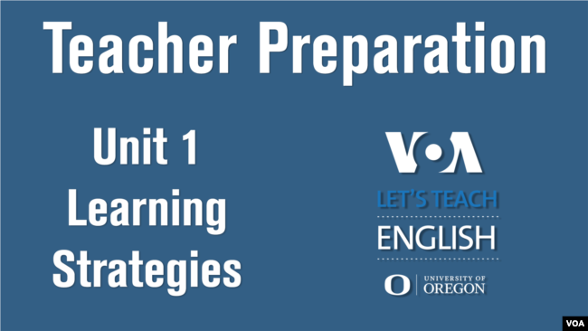 Let's Teach English Unit 1: Learning Strategies