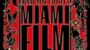 Festival de Cine de Miami, un deleite para los cinéfilos