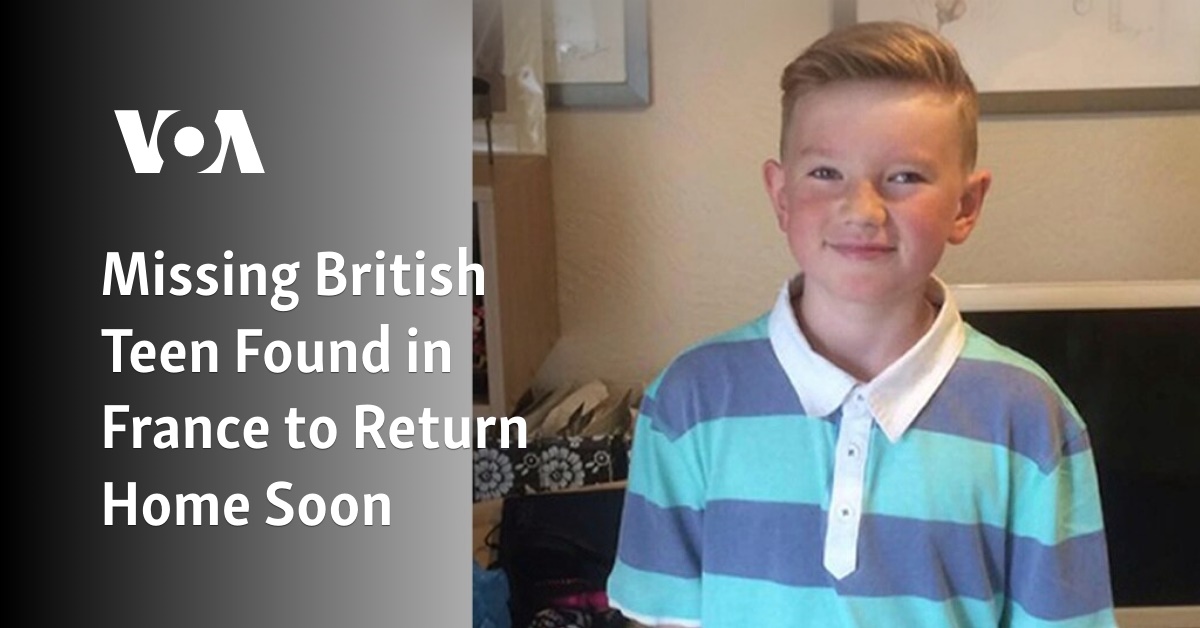 Missing British Teen Found in France to Return Home Soon