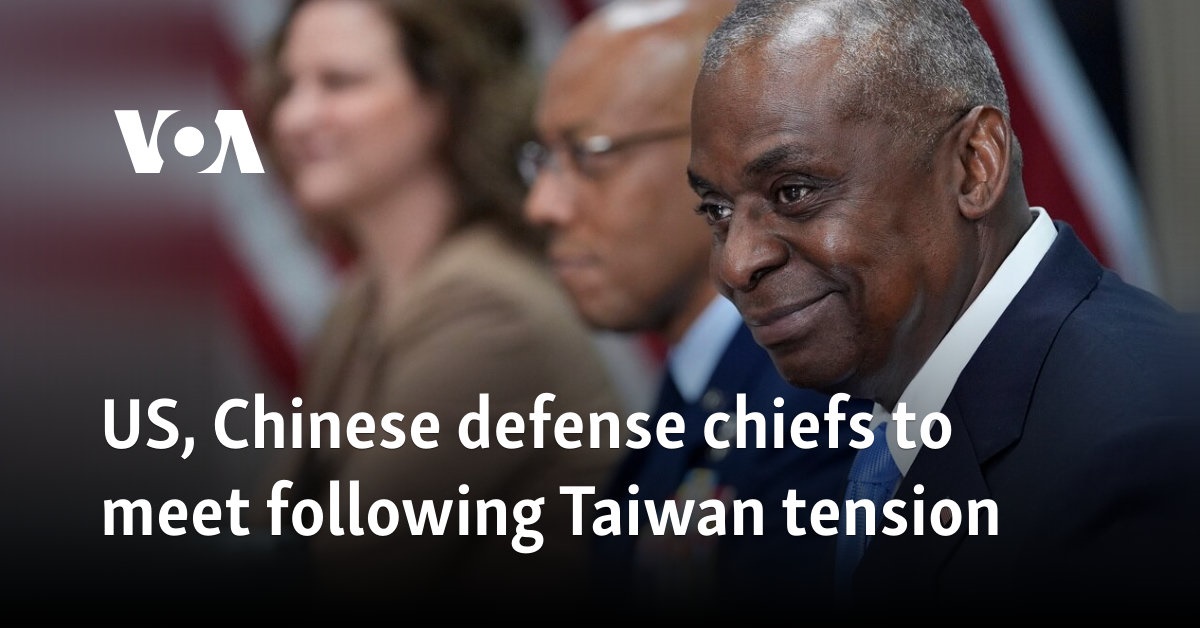 US, Chinese defense chiefs to meet following Taiwan tension